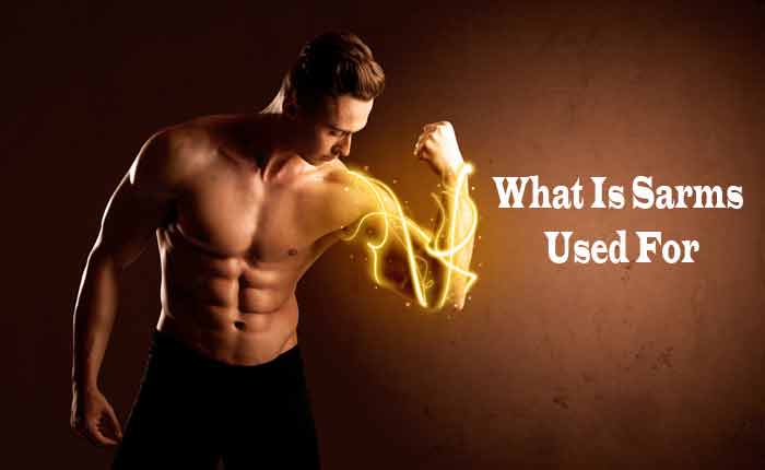 What Is Sarms Used For